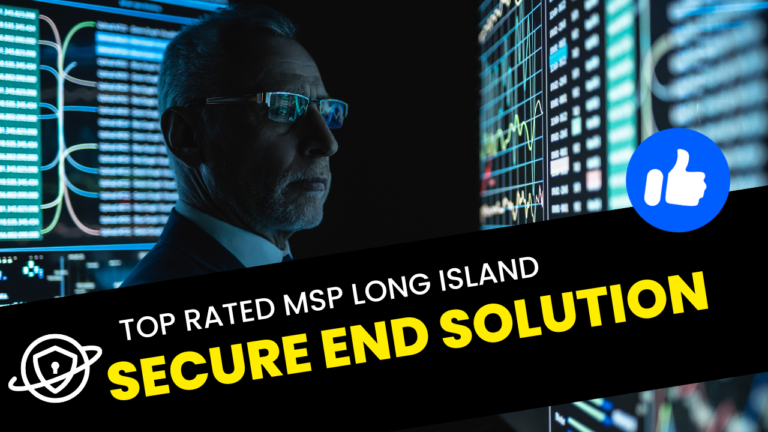 Secure End Solution Listed: Top Managed Service Providers in Long Island